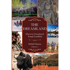 (英文圖書) The Dreamland: Discover Unexplored Kargil (Ladakh) 平裝版, Notion Press Media Pvt Ltd, 英文