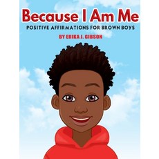 Because I am Me: Positive Affirmations for Brown Boys 精裝版, Black Diamond Publishing LLC, 英文