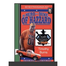 My Hero Is a Duke...of Hazzard Bo'sextravaganza Fan Photo Album Timothy Burns Edition 精裝版, Lulu.com, 英文