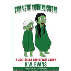 (英文圖書)Dad! Were Turning Green! 平裝版, Independently Published, 英文