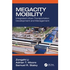 (英文圖書) Megacity Mobility: Integrated Urban Transportation Development and Management 平裝版, CRC Press, 英文