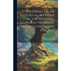 (英文圖書) Polynesia Or an Historical Account of the Principal Islands in the South Sea Including New... 精裝版, Legare Street Press, 英文