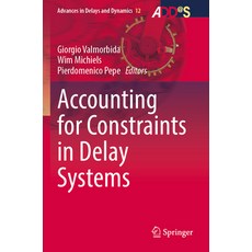 (英文圖書) Accounting for Constraints in Delay Systems 平裝版, Springer, 英文
