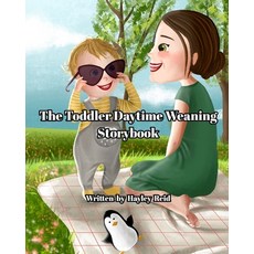 The Toddler Daytime Weaning Storybook 平裝版, Blurb, 英文