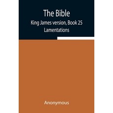 (英文圖書) The Bible King James version Book 25; Lamentations 平裝版, Alpha Edition, 英文