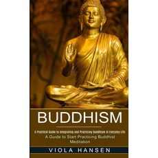 (英文圖書) Buddhism: Real-life Buddhist Teachings & Practices for Real Change (A Guide to Start Practici... 平裝版, Oliver Leish, 英文