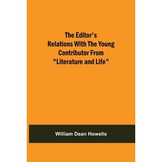 (英文圖書) The Editor'S Relations With The Young Contributor From Literature And Life 平裝版, Alpha Edition, 英文