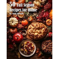 (英文圖書) 50 Fall Season Recipes for Home 平裝版, Marick Booster, 英文