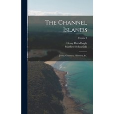 (英文圖書) The Channel Islands: Jersey Guernsey Alderney &c; Volume 1 精裝版, Legare Street Press, 英文