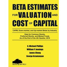 (英文圖書) Beta Estimates for Valuation and Cost of Capital As of the End of the 4th Quarter 2019 平裝版, Lulu Press, 英文
