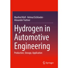 (英文圖書) Hydrogen in Automotive Engineering: Production Storage Application 平裝版, Springer, 英文