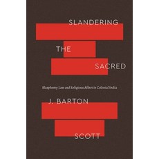 (英文圖書) Slandering the Sacred: Blasphemy Law and Religious Affect in Colonial India 精裝版, University of Chicago Press, 英文
