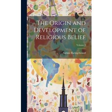 (英文圖書) The Origin and Development of Religious Belief; Volume 2 精裝版, Legare Street Press, 英文