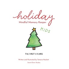 (英文圖書)Holiday Mindful Memory Keeper: The First Five Years - Kids Edition 平裝版, Sweet Clover Studios, 英文