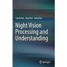 (英文圖書) Night Vision Processing and Understanding 精裝版, Springer, 英文