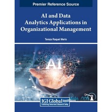 (英文圖書) AI and Data Analytics Applications in Organizational Management 精裝版, IGI Global, 英文
