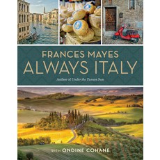 Frances Mayes Always Italy 精裝版, National Geographic Society, 英文