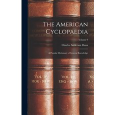 (英文圖書) The American Cyclopaedia: A Popular Dictionary of General Knowledge; Volume 9 精裝版, Legare Street Press, 英文