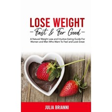 (英文圖書) Lose Weight Fast & For Good: A Natural Weight Loss & Intuitive Eating Guide For Women and Men... 平裝版, Nielsen UK, 英文