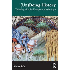 (英文圖書) (Un)Doing History: Thinking with the European Middle Ages 平裝版, Routledge, 英文