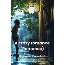 (英文圖書) A crazy romance (Romance) 平裝版, Lyoness Knowles, 英文
