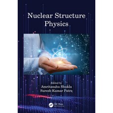 Nuclear Structure Physics 精裝版, CRC Press, 英文