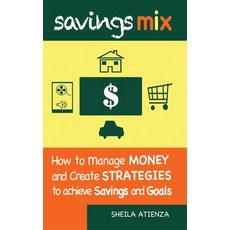 (英文圖書) Savings Mix: How to Manage Money and Create Strategies to Achieve Savings and Goals 精裝版, Privilege Digital Media, 英文