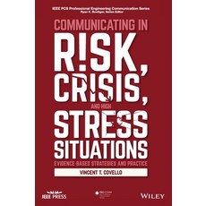 (英文圖書) Communicating in Risk Crisis and High Stress Situations: Evidence-Based Strategies and Prac... 精裝版, Wiley-IEEE Press, 英文