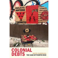 Colonial Debts: The Case of Puerto Rico 平裝版, Duke University Press, 英文