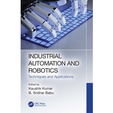 (英文圖書) Industrial Automation and Robotics: Techniques and Applications 精裝版, CRC Press, 英文