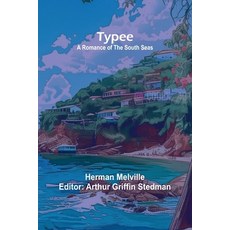 (英文圖書) Typee: A Romance of the South Seas 平裝版, Alpha Edition, 英文