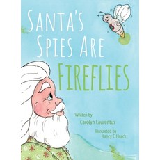 (英文圖書)Santa's Spies Are Fireflies 精裝版, Gatekeeper Press, 英文
