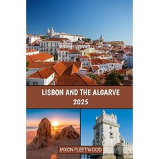 (英文圖書) Lisbon and the Algarve 2025 平裝版, Independently Published, 英文