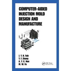 (英文圖書) Computer-Aided Injection Mold Design and Manufacture 精裝版, CRC Press, 英文