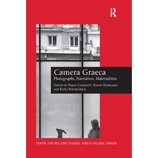 Camera Graeca: Photographs Narratives Materialities 平裝版, Routledge, 英文