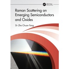 (英文圖書) Raman Scattering on Emerging Semiconductors and Oxides 平裝版, CRC Press, 英文