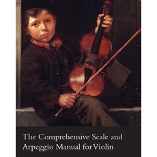 (英文圖書) The Comprehensive Scale and Arpeggio Manual for Violin 平裝版, Bill Press, 英文