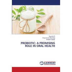 (英文圖書) Probiotic: A Promising Role in Oral Health 平裝版, LAP Lambert Academic Publis..., 英文