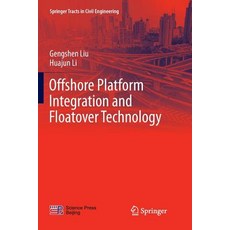 (英文圖書) Offshore Platform Integration and Floatover Technology 平裝版, Springer, 英文