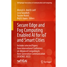 (英文圖書) Secure Edge and Fog Computing Enabled AI for Iot and Smart Cities: Includes Selected Papers f... 精裝版, Springer, 英文
