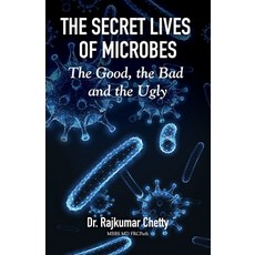 (英文圖書) The Secret Life of Microbes: The Good the Bad and the Ugly 平裝版, Stairway Press, 英文
