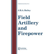 (英文圖書) Field Artillery And Fire Power 平裝版, Routledge, 英文