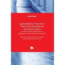(英文圖書) Lignocellulosic Precursors Used in the Synthesis of Activated Carbon: Characterization Techni... 精裝版, Intechopen, 英文