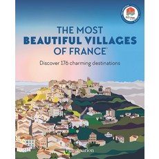 (英文圖書) The Most Beautiful Villages of France: Discover 176 Charming Destinations 平裝版, Flammarion-Pere Castor, 英文