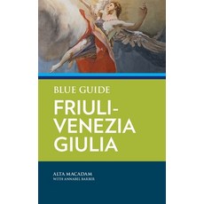 (英文圖書) Blue Guide Friuli-Venezia Giulia 平裝版, Blue Guides Limited of London, 英文