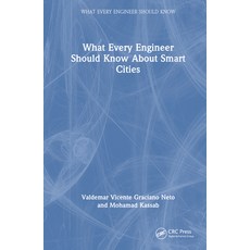 (英文圖書) What Every Engineer Should Know About Smart Cities 精裝版, CRC Press, 英文
