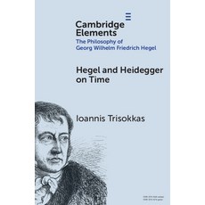 (英文圖書) Hegel and Heidegger on Time 平裝版, Cambridge University Press, 英文