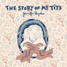 (英文圖書) The Story of My Tits 平裝版, Top Shelf Productions, 英文