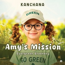 (英文圖書)Amy's Mission: Evergreen Greenery 平裝版, Notion Press, 英文
