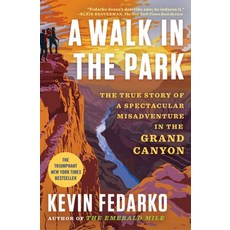 (英文圖書) A Walk in the Park: The True Story of a Spectacular Misadventure in the Grand C... 平裝版, Scribner Book Company, 英文
